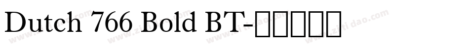 Dutch 766 Bold BT字体转换